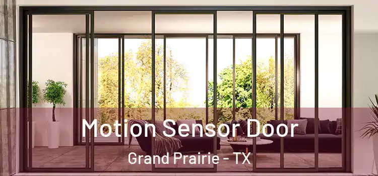 Motion Sensor Door Grand Prairie - TX